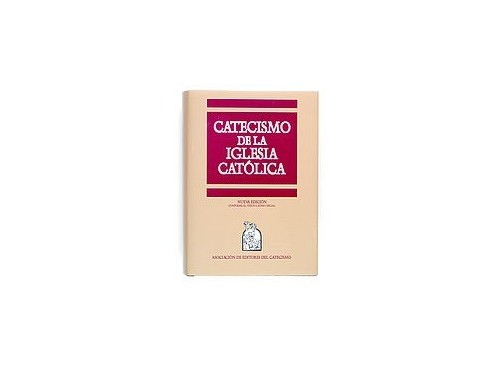 CATECISMO DE LA IGLESIA CATOLICA