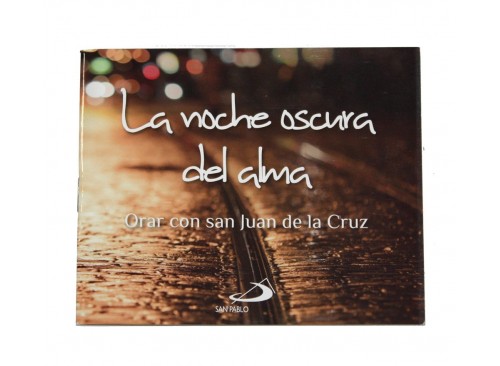 noche-oscura-alma-san-juan-cruz-cantar-cantares-editorial-pablo-religiosa